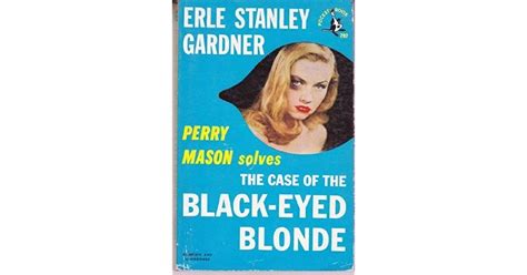 The Case Of The Black Eyed Blonde By Erle Stanley Gardner
