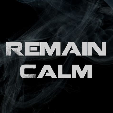remain calm youtube