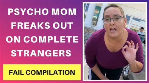 Psycho Mom Loses It In Parking Lot And More Public Freakouts Unleashed