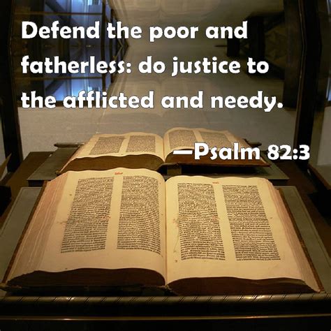Psalm 82 3 Defend The Poor And Fatherless Do Justice To The Afflicted