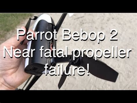 parrot bebop   fatal propeller failure  landing youtube