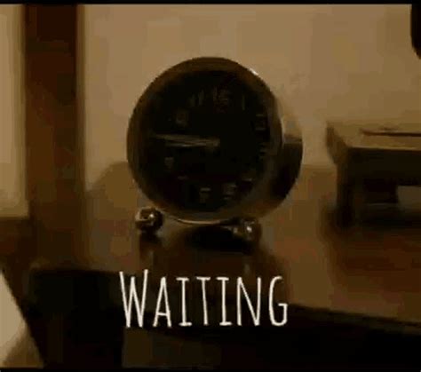waiting waiting for you waiting waitingforyou clock discover