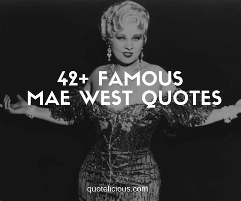 42 famous mae west quotes and sayings about sex and men