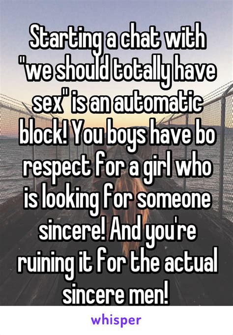 Starting A Chat With We Should Totally Have Sex Is An Automatic Block