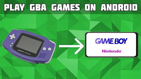 play gba games  android game boy advance emulator retroarch
