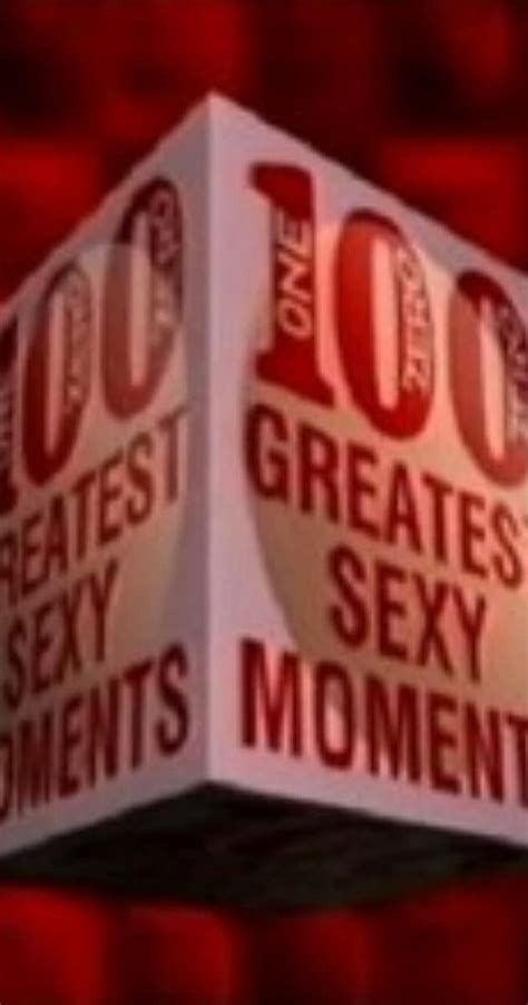 100 greatest sexy moments tv movie 2003 imdb
