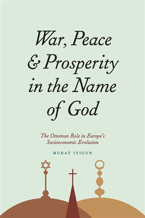 war peace  prosperity     god  ottoman