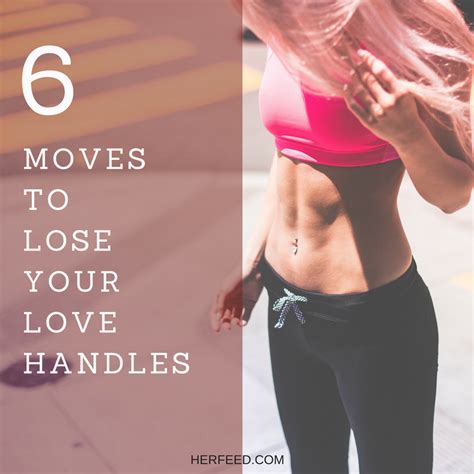 6 moves to lose your love handles herfeed
