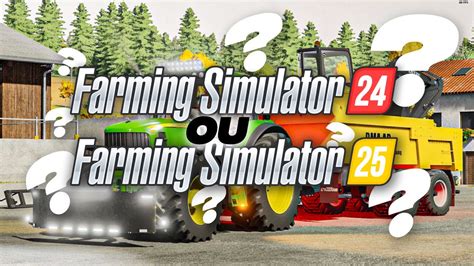 farming simulator  ou fs quel sera le prochain farming youtube