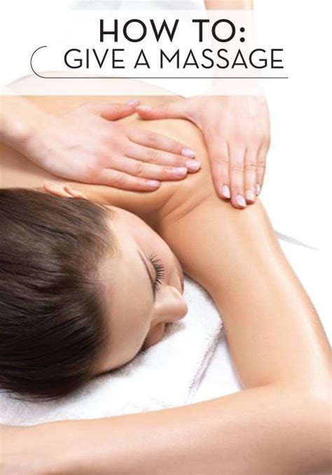 how to give an amazing massage massage therapy massage treatment