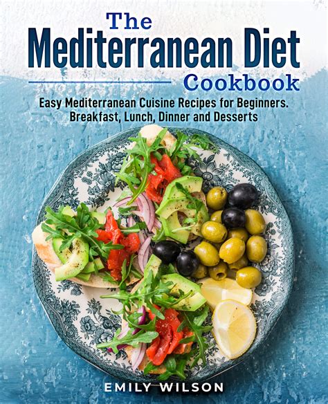 mediterranean diet cookbook easy mediterranean cuisine recipes