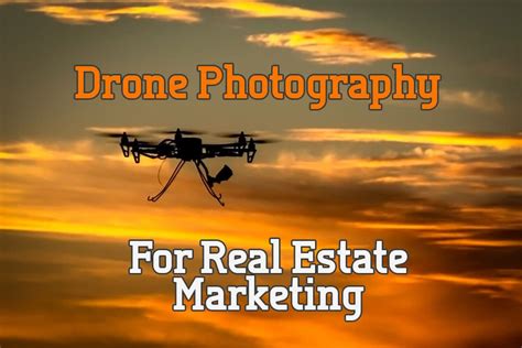 drone photography  real estate marketing