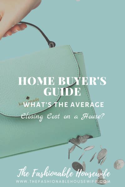 home buyers guide whats  average closing cost   house  fashionable housewife
