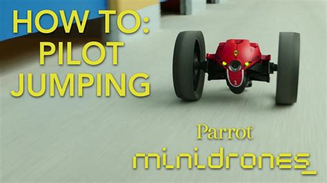 parrot minidrones jumping tutorial  piloting youtube