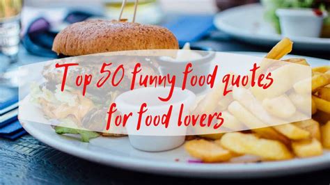 top  funny food quotes  food lovers legitng