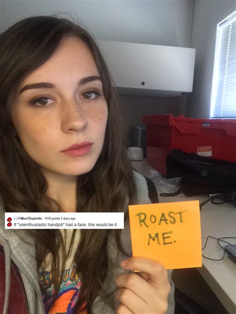 The Very Best Posts On Reddit’s Brutal “roast Me” Page