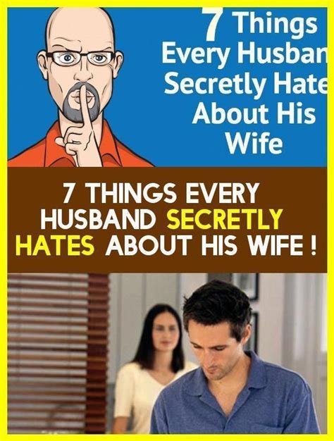What Every Husband Secretly Hates About His Wife Health Articles