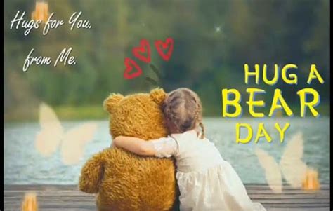 A Cute Hug A Bear Day Card For You Free Hug A Bear Day Ecards 123