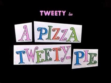 A Pizza Tweety Pie 1958