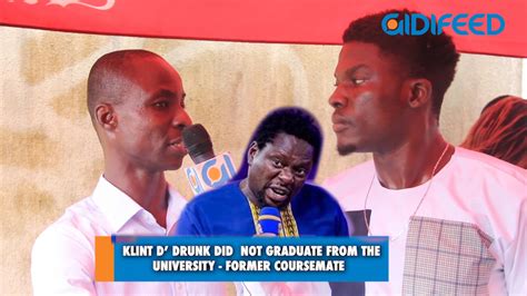 video comedian klint the drunk is not a graduate former coursemate