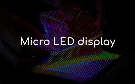 micro led display   advantages geekboots