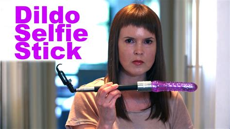 Dildo Selfie Stick Youtube