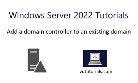 add  domain controller   existing domain windows server  vd tutorials