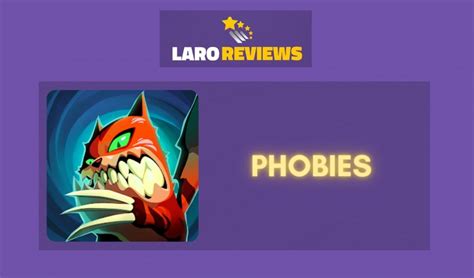 phobies review laro reviews