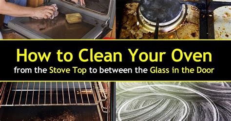 clean  oven   stove top    glass   door