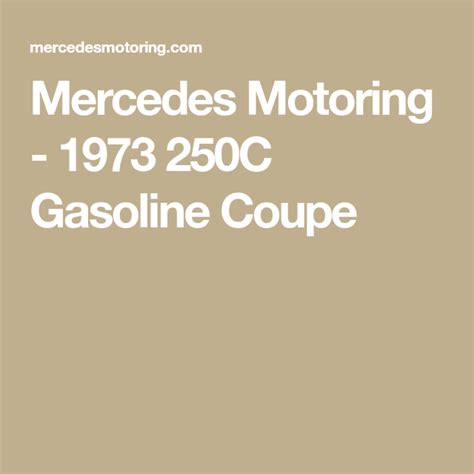 Mercedes Motoring 1973 250c Gasoline Coupe Coupe