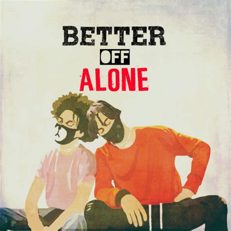 Album Better Off Alone Ayo And Teo Qobuz Download And