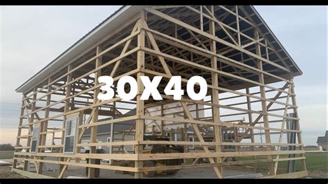 30x40 16’ Pole Barn Build 6 12 Pitch Youtube