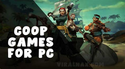 coop games  pc    awesome viral hax