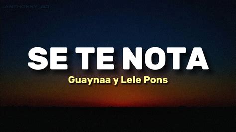 se te nota lele pons guaynaa lyrics video youtube