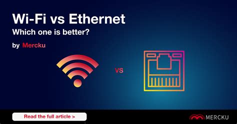 wifi  ethernet whats  difference mercku connectivity