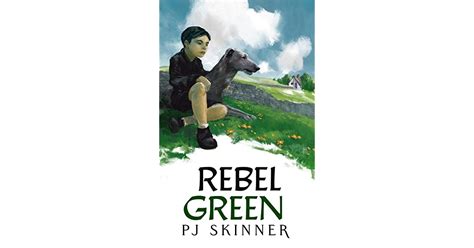 rebel green green family saga   pj skinner