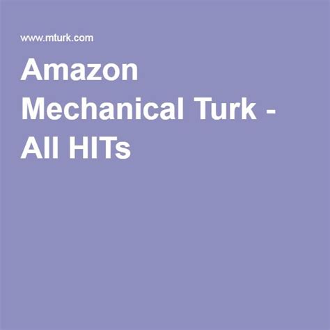 amazon mechanical turk  hits amazon mechanical turk mechanical