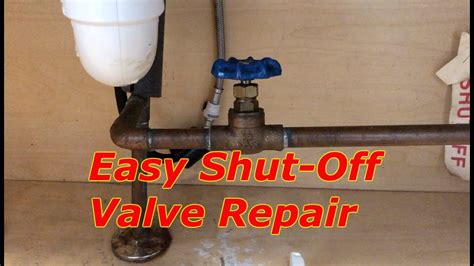 How To Fix A Leaky Shut Off Valve Youtube