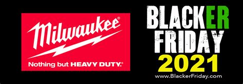 Milwaukee Tools Black Friday 2021 Sale And Deals Blacker Friday