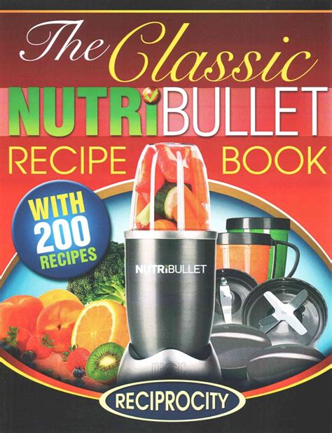buy  classic nutribullet recipe book  susan fotherington   delivery worderycom