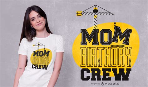 Mom Birthday Crew T Shirt Design Vector Download