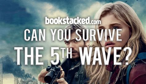 Can You Survive The 5th Wave Bookstacked