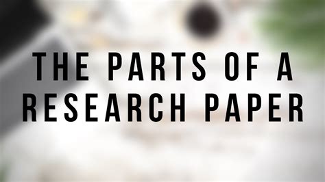 understanding  parts   research paper tutorial youtube