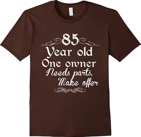 Happy 85th Birthday T Shirts Ts For Men Women 85 Year Old De Un