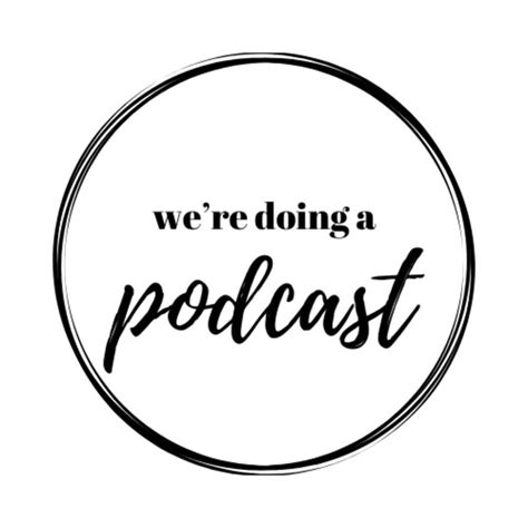 We Re Doing A Podcast Podcast On Spotify
