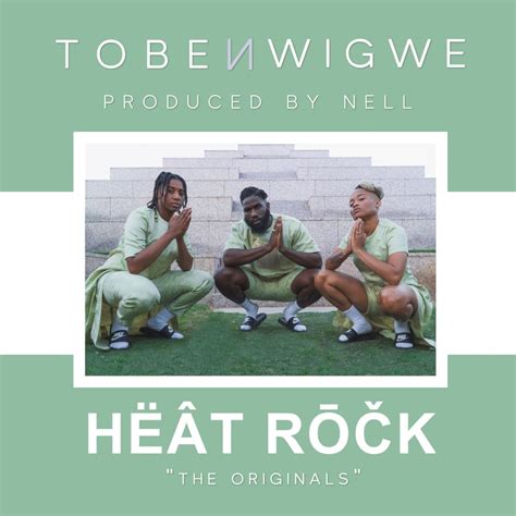 tobe nwigwe heat rock lyrics genius lyrics
