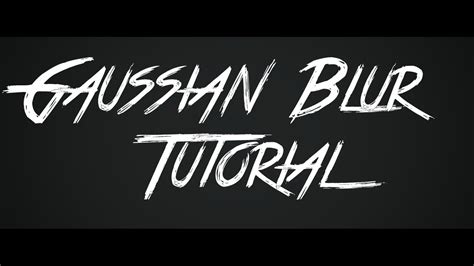 gaussian blur tutorial youtube