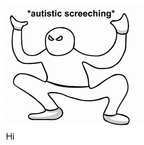 search autistic screeching memes on me me
