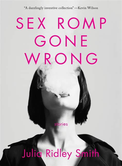 Sex Romp Gone Wrong Stories By Julia Ridley Smith — Blair Publisher