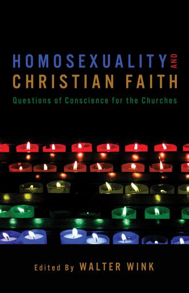 Homosexuality And Christian Faith Questions Of Conscience For The